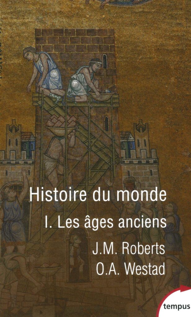 Histoire du monde ouvrage de J.M Roberts et O.A Westad