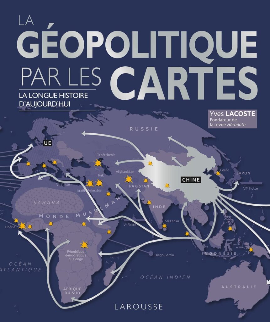La Géopolitique par les cartes, Yves Lacoste