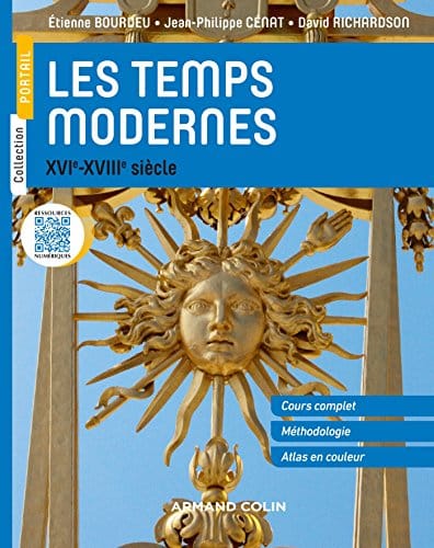 Les Temps modernes : XVIe-XVIIIe siècle - Étienne Bourdeu, Jean-Philippe Cénat, David Richardson