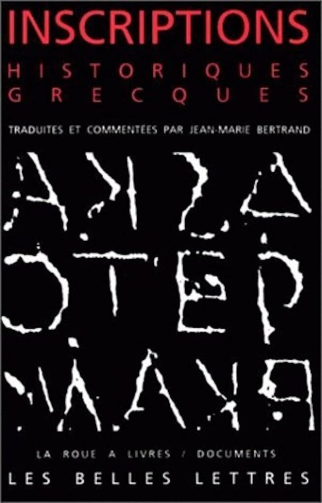 Jean-Marie, Inscriptions historiques grecques, Belles Lettres, 1992