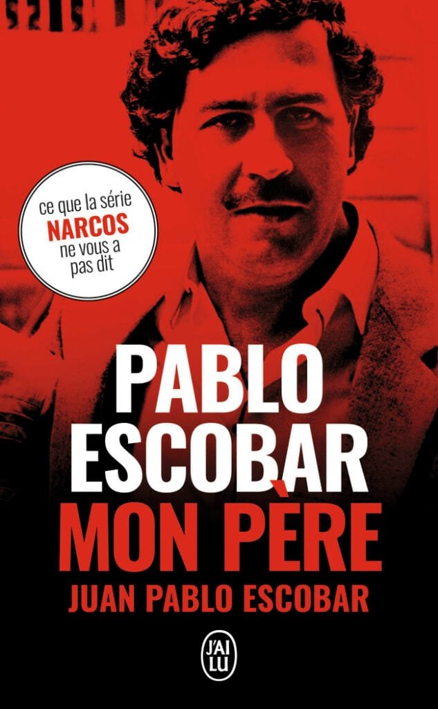 Couverture : Pablo Escobar, mon père