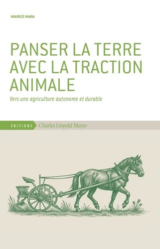 Couverture : Panser la terre avec la traction animale
