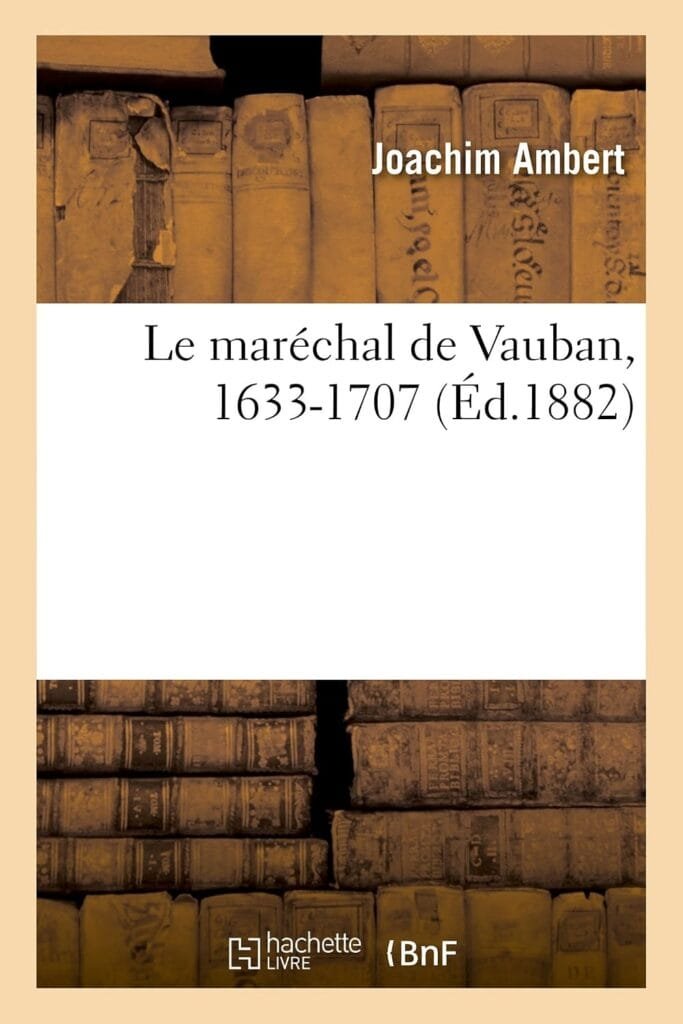 Couverture : Le maréchal de Vauban, 1633-1707